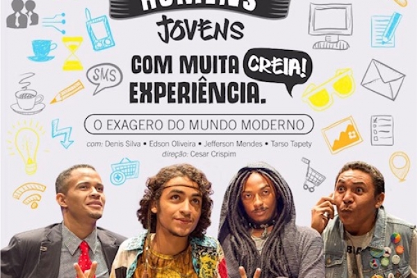 Quatro homens jovens com muita experiência. Creia!