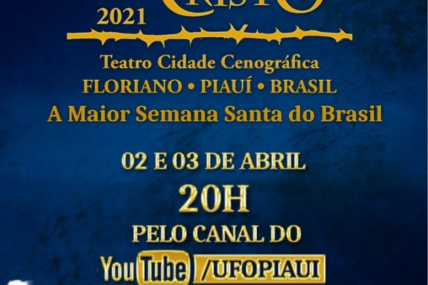 Paixão de Cristo de Floriano será exibida ao vivo pelo Youtube