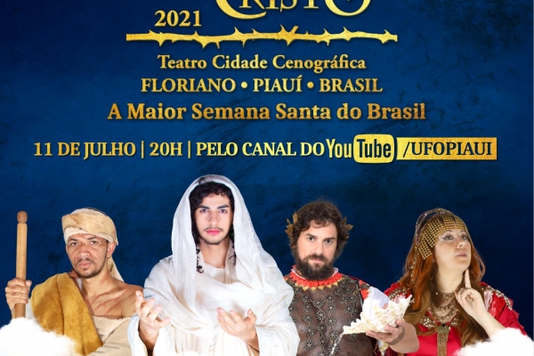 Paixão de Cristo de Floriano será exibida ao vivo pelo YouTube